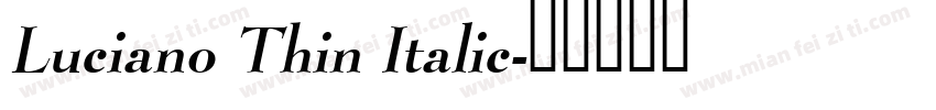 Luciano Thin Italic字体转换